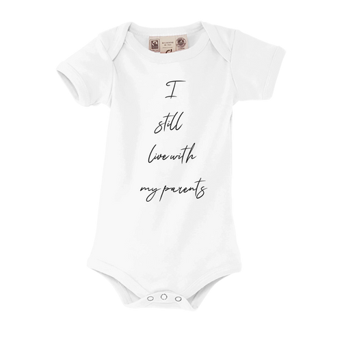 I still live with my parents Baby Sleeve Bodysuit